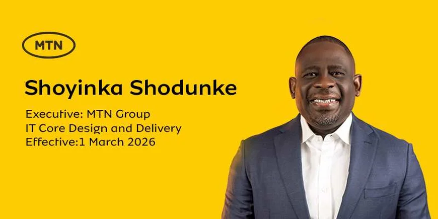 MTN Appoints Shoyinka Shodunke As Executive: IT Core Design and Delivery