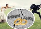 You Could Be Sued and Ordered to Pay Compensation If You Promise Marriage and Fail- Lawyer Says