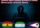 Hackers Hijacked Website Domain in Ghana, Sierra Leone, American Samoa- Google Discloses
